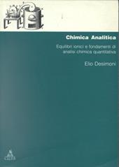 Chimica analitica. Equilibri ionici e fondamenti di analisi chimica quantitativa