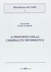 A proposito della criminalità informatica