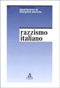 Studi sul razzismo italiano - Luciano Casali, Alberto Burgio - Libro CLUEB 1996, Quaderni di discipline storiche | Libraccio.it