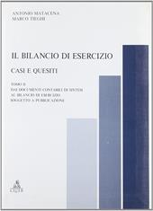 Il bilancio di esercizio. Casi e quesiti. Vol. 2: Dai documenti contabili di sintesi al bilancio di esercizio soggetto a pubblicazione.