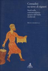 Contadini su terre di signori. Studi sulla contrattualistica agraria dell'Italia medievale