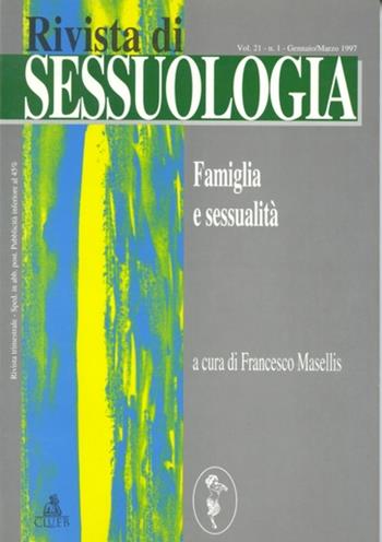 Rivista di sessuologia (1997). Vol. 1: Famiglia e sessualità.  - Libro CLUEB 1997 | Libraccio.it