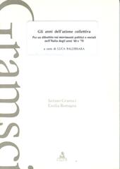 Gli anni dell'azione collettiva. Per un dibattito sui movimenti politici e sociali nell'Italia degli anni '60 e '70