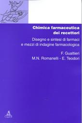 Chimica dei recettori. Vol. 3: Chimica farmaceutica dei recettori. Disegno e sintesi di farmaci e mezzi di indagine farmacologica.