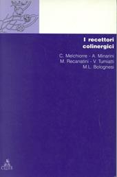 Chimica dei recettori. Vol. 4: I recettori colinergici.