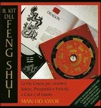 Il kit del feng shui. La via cinese per ottenere salute, prosperità e felicità, a casa e al lavoro - Man-Ho Kwok, Joanne O'Brien - Libro Edizioni Il Punto d'Incontro 1998, Salute e benessere | Libraccio.it