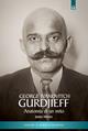 Gurdjieff. Anatomia di un mito - James Moore - Libro Edizioni Il Punto d'Incontro 1999, Uomini e spiritualità | Libraccio.it