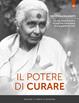 Il potere di curare. La vita straordinaria e le pratiche miracolose di una guaritrice indù - Sri Chakravarti - Libro Edizioni Il Punto d'Incontro 1999, Salute e benessere | Libraccio.it