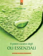 Il potere curativo degli oli essenziali