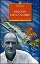 Dialoghi con la natura - Michael J. Roads - Libro Edizioni Il Punto d'Incontro 2002, Nuove frontiere del pensiero | Libraccio.it