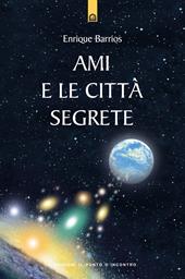 Ami e le città segrete