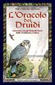 L'oracolo dei druidi. Lavorare con gli animali sacri della tradizione celtica - Philip Carr Gomm, Stephanie Carr Gomm - Libro Edizioni Il Punto d'Incontro 2001, Divinazione e giochi | Libraccio.it