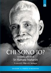 Chi sono io? Gli insegnamenti di Sri Ramana Maharshi