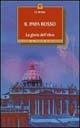 Il papa rosso. La gloria dell'Ulivo - Juan J. Benítez - Libro Edizioni Il Punto d'Incontro 2003, Nuove frontiere del pensiero | Libraccio.it