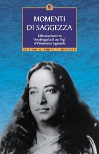 Momenti di saggezza  - Libro Edizioni Il Punto d'Incontro 2003, Uomini e spiritualità | Libraccio.it