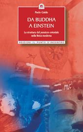 Da Buddha a Einstein. La struttura del pensiero orientale nella fisica moderna