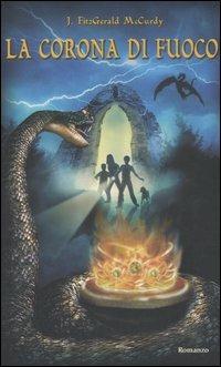 La corona di fuoco - Joan Fitzgerald McCurdy - Libro Edizioni Il Punto d'Incontro 2004, Narrativa | Libraccio.it