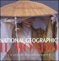 National Geographic. Il mondo (in un secolo di grandi immagini). Ediz. illustrata  - Libro White Star 2003 | Libraccio.it