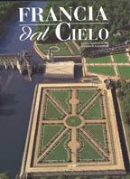Francia dal cielo. Ediz. illustrata - Jean-Louis Houdebine, Guido A. Rossi - Libro White Star 1999, Il mondo dal cielo | Libraccio.it