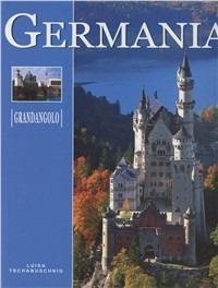 Germania. Nel cuore della Mitteleuropa. Ediz. illustrata - Luisa Tschabushnig - Libro White Star 2002, Grandangolo | Libraccio.it