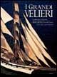 I grandi velieri. Storia della navigazione a vela dalle origini ai nostri giorni. Ediz. illustrata - Franco Giorgetti, Erik Abranson - Libro White Star 2001, Dalla tecnica all'avventura | Libraccio.it