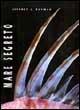 Mare segreto. Ediz. illustrata - Jeffrey L. Rotman - Libro White Star 2001 | Libraccio.it