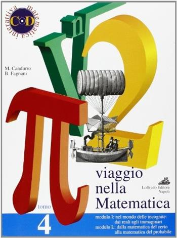 Viaggio nella matematica. Per le Scuole superiori. Vol. 4 - Maurizio Candurro, Bianca Fagnani, LIGUORI - Libro Loffredo 2001 | Libraccio.it