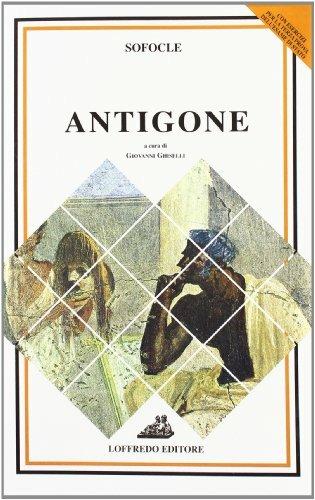 Antigone - Sofocle, GHISELLI G - Libro Loffredo 2001 | Libraccio.it
