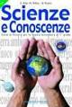 Scienze e conoscenze. Per la Scuola media. Vol. 1