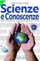 Scienze e conoscenze. Per la Scuola media. Vol. 2