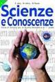 Scienze e conoscenze. Per la Scuola media. Vol. 3