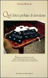 Quel dolce profumo di devozione