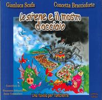 Le sirene e il mostro d'acciaio - Gianluca Scafa, Concetta Baccioforte - Libro Scorpione 2007 | Libraccio.it