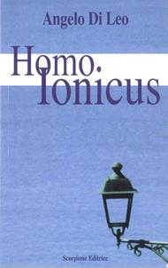 Homo ionicus - Angelo Di Leo - Libro Scorpione 2010 | Libraccio.it