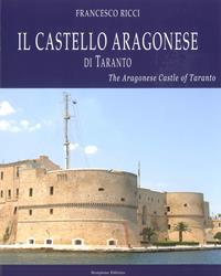 Castello Aragonese di Taranto. Ediz. italiana e inglese - Francesco Ricci - Libro Scorpione 2011 | Libraccio.it