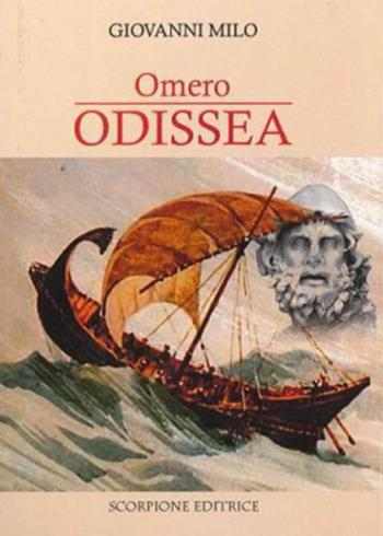 Omero. Odissea - Giovanni Milo - Libro Scorpione 2015 | Libraccio.it