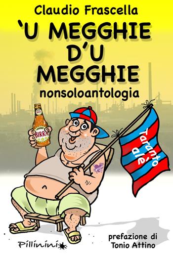 'U megghie d'u megghie. Nonsoloantologia - Claudio Frascella - Libro Scorpione 2019 | Libraccio.it