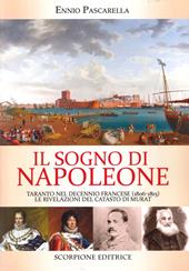 Il sogno di Napoleone. Taranto nel decennio francese (1806-1815). Le rivelazioni del catasto di Murat