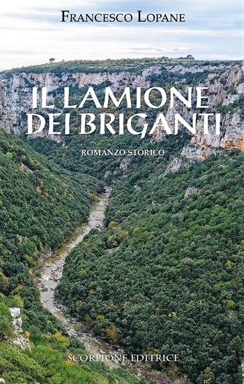 Il lamione dei briganti - Francesco Lopane - Libro Scorpione 2021 | Libraccio.it