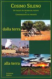 Dalla terra alla terra. Un viaggio tra ricordi del passato e considerazioni sul presente