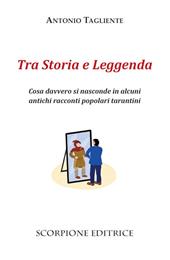 Tra storia e leggenda. Cosa davvero si nasconde in alcuni antichi racconti popolari tarantini