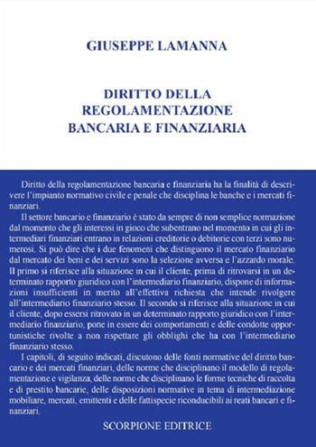 Diritto della regolamentazione bancaria e finanziaria - Giuseppe Lamanna - Libro Scorpione 2024 | Libraccio.it