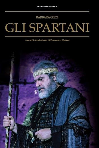 Gli spartani - Barbara Gizzi - Libro Scorpione 2024 | Libraccio.it