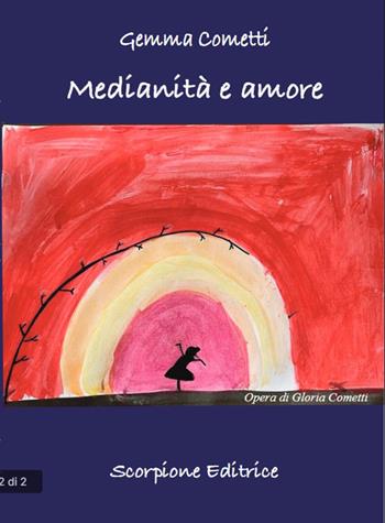 Medianità e amore - Gemma Cometti - Libro Scorpione 2026 | Libraccio.it