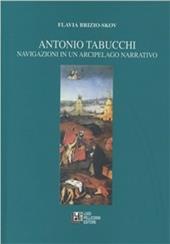 Antonio Tabucchi. Navigazioni in un arcipelago narrativo