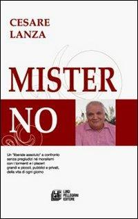 Mister No - Cesare Lanza - Libro Pellegrini 2006 | Libraccio.it