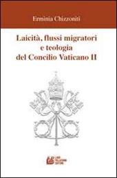 Laicità, flussi migratori e teologia del Concilio Vaticano II