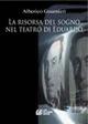 La risorsa del sogno nel teatro di Eduardo - Alberico Guarnieri - Libro Pellegrini 2010 | Libraccio.it