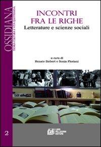 Incontri fra le righe. Letterature e scienze sociali. Vol. 2  - Libro Pellegrini 2010, Ossidiana | Libraccio.it