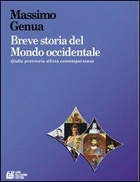 Breve storia del mondo occidentale - Massimo Genua - Libro Pellegrini 2011 | Libraccio.it